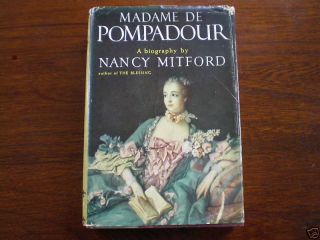 Madame de Pompadour by Nancy Mitford 1954