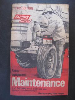 Farm Equipment Maintenance 1982 Edition Baldwin Filters