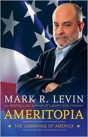 The Unmaking of America by Mark R Levin 2012 Hardcover