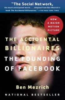 The Accidental Billionaires The Founding of Facebook A Tale of Sex