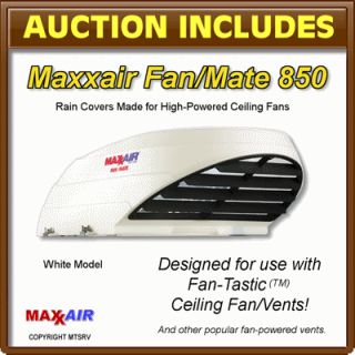 MAXXAIR Fan/Mate Model 850 Vent & Ceiling Fan Rain Cover   WHITE   RV