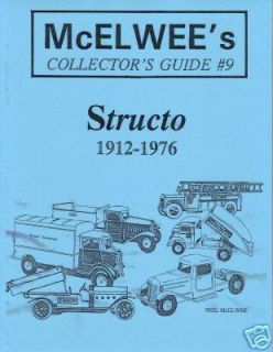 Mcelwees 9 Collectors Guide Structo Trucks 1912 1976