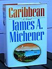CARIBBEAN, A NOVEL by JAMES A. MICHENER   FIRST EDITION hardback