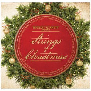 Michael W. Smith Presents Strings of Christmas (CD, 2011) ***BRAND NEW