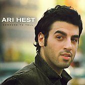 Someone to Tell by Ari Hest CD, Aug 2004, Red Ink columbia