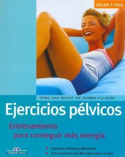 Ejercicios Pelvicos Entrenamiento para Conseguir Mas Energia by Irene
