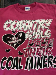 County Girls Love Their Coal Miners Short Sleeve T Shirt