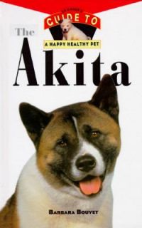 The Akita by Barbara Bouyet 1996, Hardcover
