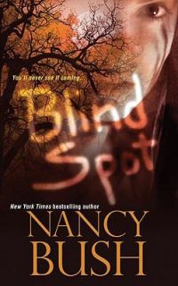Blind Spot by Nancy Bush 2010, Paperback