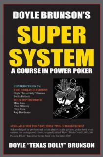 Doyle Brunsons Super System A Course in Power Poker by Doyle Brunson