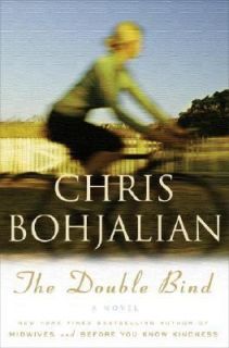 The Double Bind by Christopher A. Bohjalian and Chris Bohjalian 2007