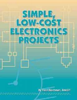 Low Cost Electronics Projects by Fred Blechman 1998, Paperback