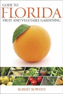Fruit and Vegetable Gardening by Robert Bowden 2010, Paperback