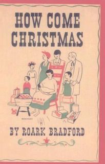 How Come Christmas by Roark Bradford and Peter Burchard 1987