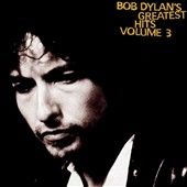 Bob Dylans Greatest Hits, Vol. 3 by Bob Dylan CD, Nov 1994, Columbia
