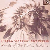 Powwow Songs Music of the Plains Indian
