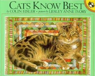 Cats Know Best by Colin Eisler 1992, Paperback