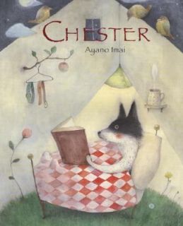 Chester by Kathryn Bishop and Ayano Imai 2007, Hardcover