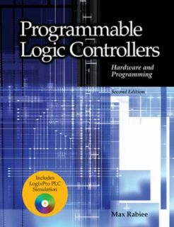 Programmable Logic Controllers Hardware and Programming by Max Rabiee