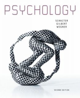 Psychology by Daniel M. Wegner, Daniel L. Schacter and Daniel T