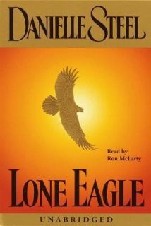 Lone Eagle by Danielle Steel (2001, Cass
