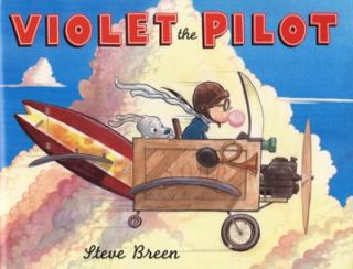 Violet the Pilot by Steve Breen 2008, Hardcover