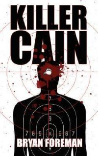 Killer Cain by Bryan Foreman 2007, Paperback
