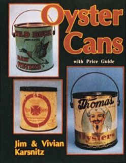 Oyster Cans by James Karsnitz and Vivian Karsnitz 1993, Paperback