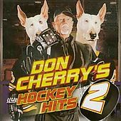 Don Cherrys Hockey Hits, Vol. 2 by Don Hockey Cherry CD, Nov 2003
