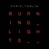 Burning Lights by Chris Tomlin CD, Jan 2013, Sidecho Media