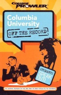 Columbia University College Prowler off the Record Vol. 35 by Michelle