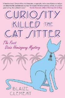 Killed the Cat Sitter Vol. 1 by Blaize Clement 2005, Hardcover