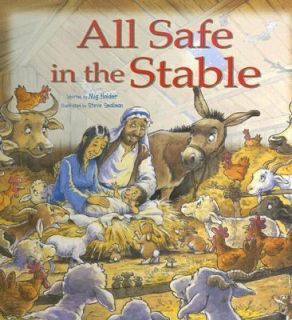 All Safe in the Stable A Donkeys Tale by Mig Holder 2005, Hardcover