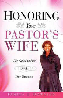 to Her and Your Success by Pamela J. Downing 2009, Paperback