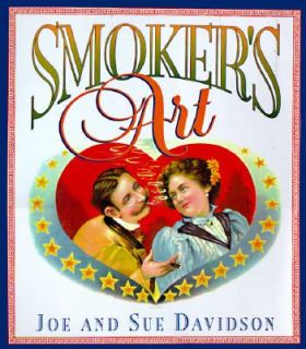 Smokers Art by Joe Davidson and Sue Dav