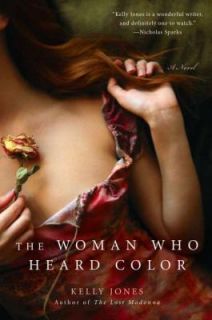 The Woman Who Heard Color by Kelly Jones 2011, Paperback