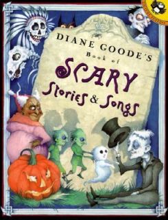 Diane Goodes Book of Scary Stories and Songs 1998, Paperback