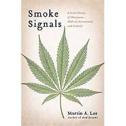 NEW Smoke Signals   Lee, Martin A. 9781439102602