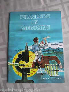 Pioneers in Medicine Ruth Fox Hume Pilot Library 1963 Research Book