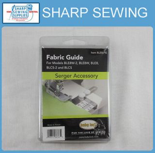 FABRIC GUIDE   BABYLOCK EVOLVE BLE8 EVOLUTION BLE8W 2 COVERSTITCH BLCS