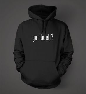 got buell? Funny Hoodie Sweatshirt Hoody Black White