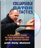 COLLAPSIBLE BATON TACTICS DVD by Kelly McCann TACTICAL