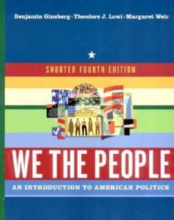 We the People by Benjamin Ginsberg, Margaret Weir, T