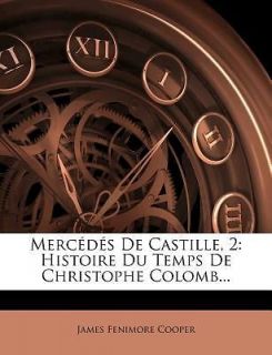Merc D S de Castille, 2 Histoire Du Temps de Christophe Colomb