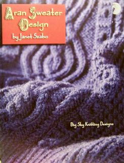 Aran Sweater Design Big Sky Knitting Designs Pattern Technique Fine