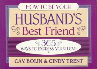 HOW TO BE YOUR HUSBANDS BEST FRIEND Expressing Love