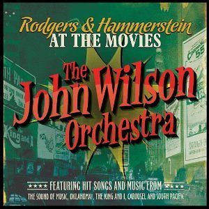 THE JOHN WILSON ORCHESTRA RODGERS & HAMMERSTEIN AT THE MOVIES CD