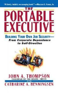 Portable Executive Building Your Own Job Security   From Corporate