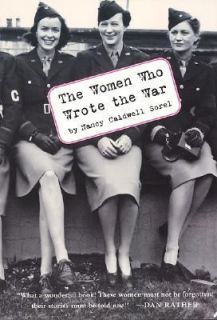 Nancy Caldwell Sorel   Women Who Wrote The War (2000)   Used   Trade