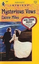 Mysterious Vows  Mail Order Bride by Cassie Miles (1995, Paperback)